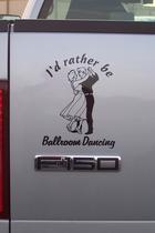 I'd rather be ballroom dancing