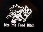 Bite Me Ford Bitch