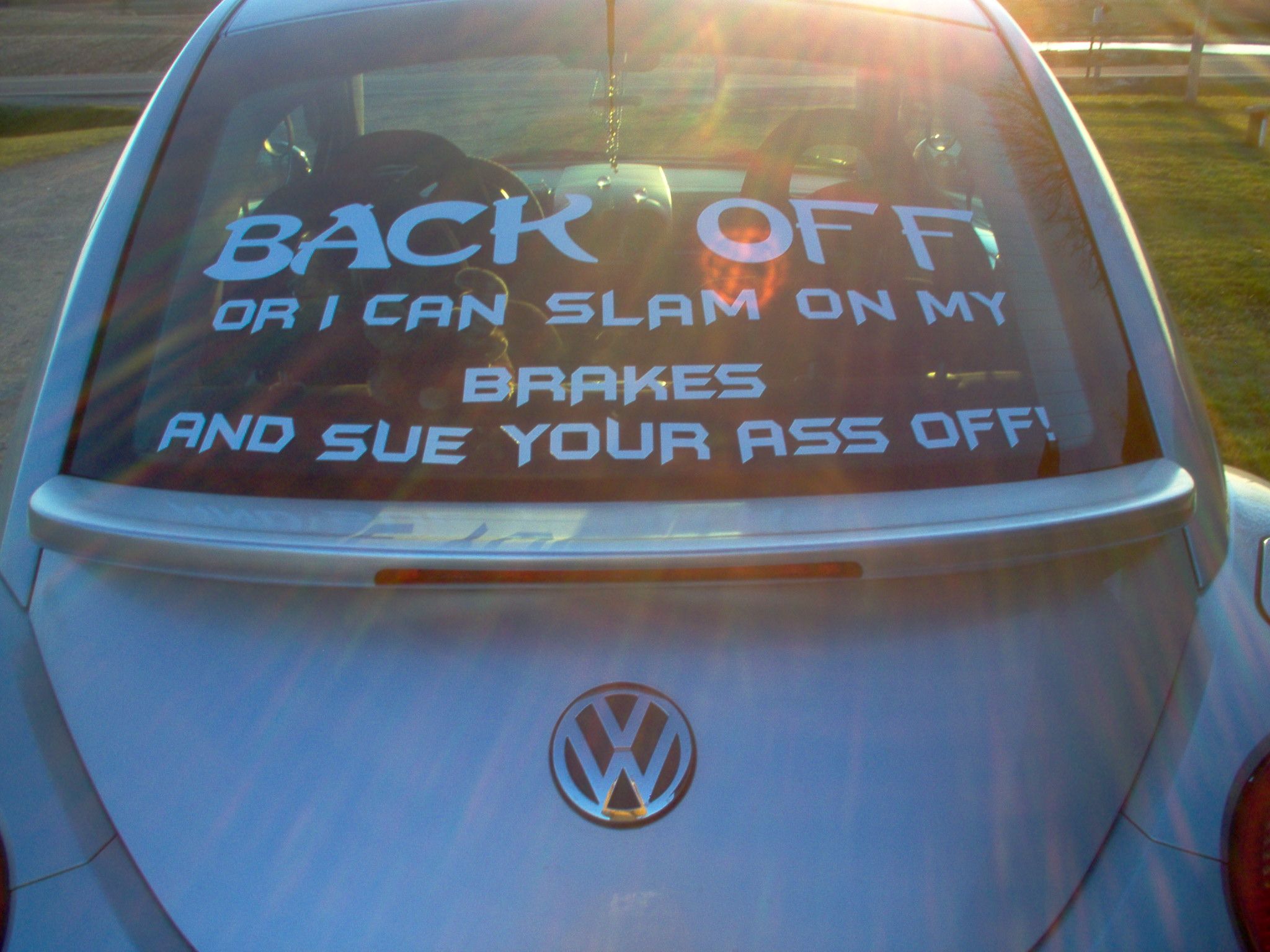 I have alittle car and people think they need to drive close, after this they dont!